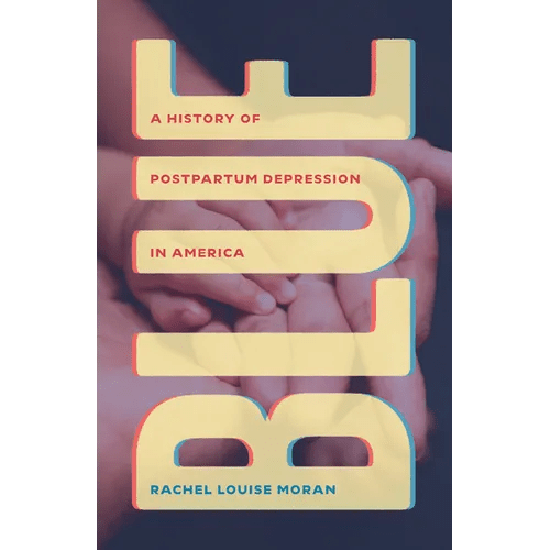 Blue: A History of Postpartum Depression in America - Hardcover - iShook Books