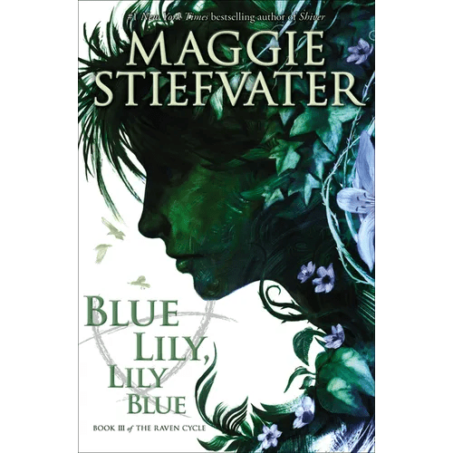 Blue Lily, Lily Blue (the Raven Cycle, Book 3): Volume 3 - Paperback - iShook Books