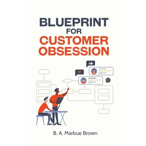 Blueprint for Customer Obsession - Paperback - iShook Books