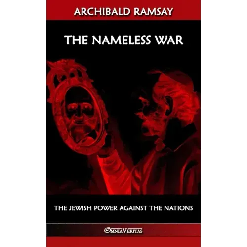 The Nameless War: The jewish power against the nations
