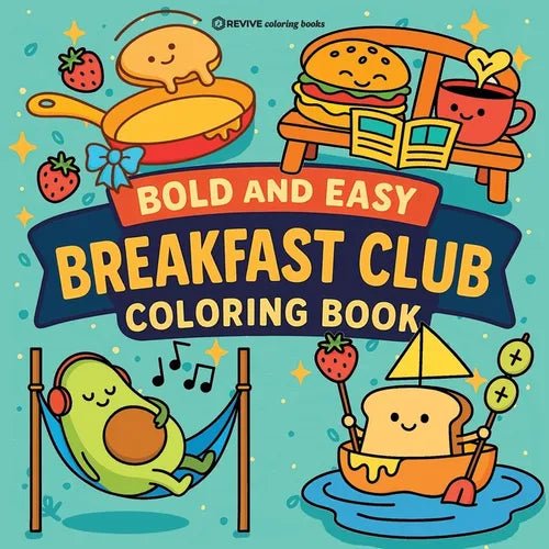 Bold & Easy Breakfast Club Coloring Book: Funny & Cute Cozy Large Print Stress Relief Coloring - Paperback - iShook Books