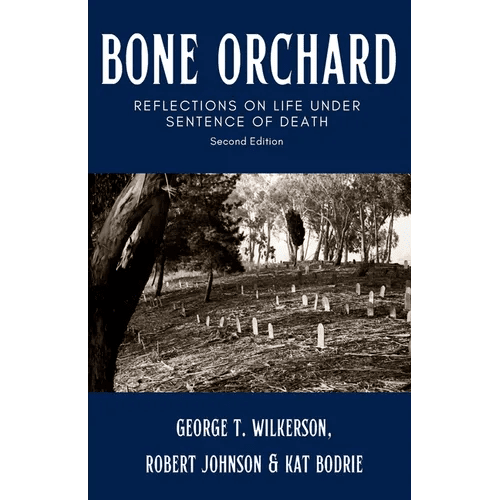 Bone Orchard: Reflections on Life Under Sentence of Death - Paperback - iShook Books