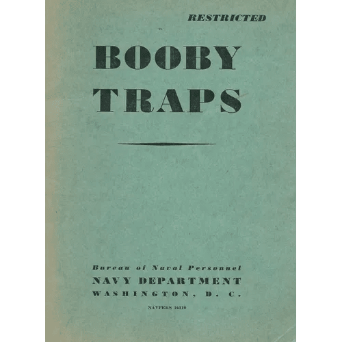 Booby Traps: A Guide For Naval Personnel On How to Avoid Them: A Guide For Naval Personnel On How to Avoid Them: A guide On How to Avoid Them - Paperback - iShook Books