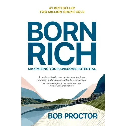 Born Rich: Maximizing Your Awesome Potential - Paperback - iShook Books