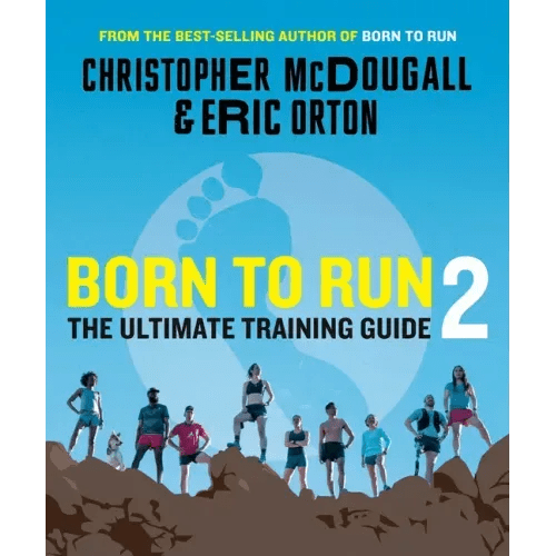 Born to Run 2: The Ultimate Training Guide - Paperback - iShook Books