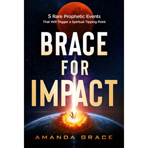 Brace for Impact: Five Rare Prophetic Events That Will Trigger a Spiritual Tipping Point - Paperback - iShook Books