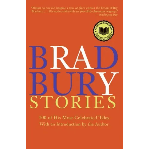 Bradbury Stories: 100 of His Most Celebrated Tales - Paperback - iShook Books