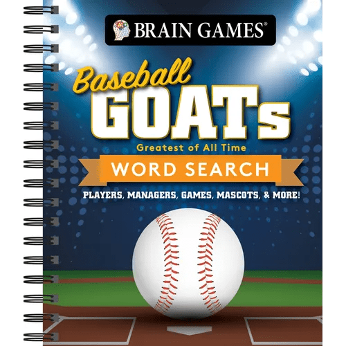 Brain Games - Baseball Goats (Greatest of All Time) Word Search: Players, Managers, Games, Mascots, & More! - Spiral - iShook Books
