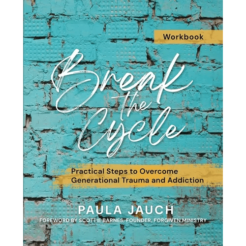 Break the Cycle: Practical Steps to Overcome Generational Trauma and Addiction - Paperback - iShook Books