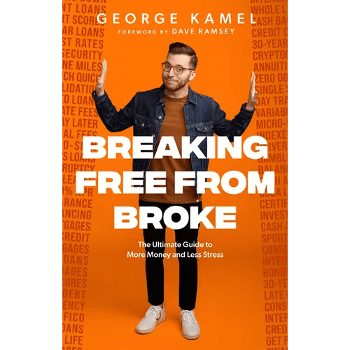 Breaking Free from Broke: The Ultimate Guide to More Money and Less Stress - Hardcover - iShook Books