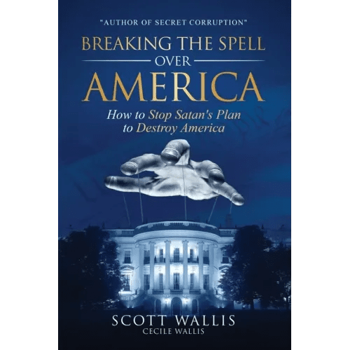 Breaking the Spell Over America: How to Stop Satan's Plan to Destroy America - Paperback - iShook Books