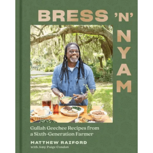 Bress 'n' Nyam: Gullah Geechee Recipes from a Sixth-Generation Farmer - Hardcover - iShook Books