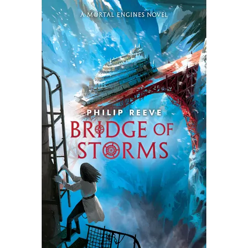 Bridge of Storms (a Mortal Engines Novel) - Hardcover - iShook Books