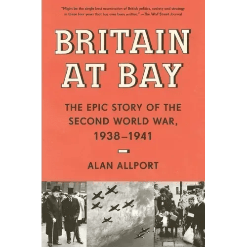 Britain at Bay: The Epic Story of the Second World War, 1938 - 1941 - Paperback - iShook Books