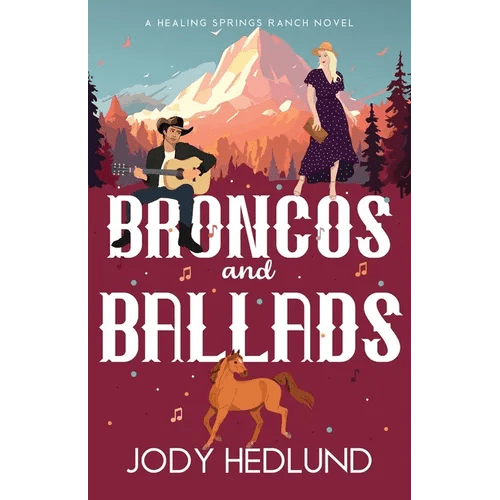 Broncos and Ballads: A Sweet Contemporary Romance - Paperback - iShook Books