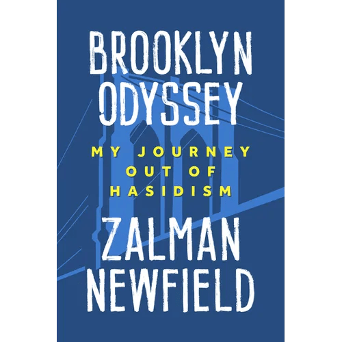 Brooklyn Odyssey: My Journey Out of Hasidism - Paperback - iShook Books