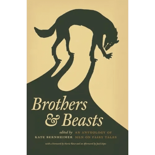 Brothers & Beasts: An Anthology of Men on Fairy Tales - Paperback - iShook Books