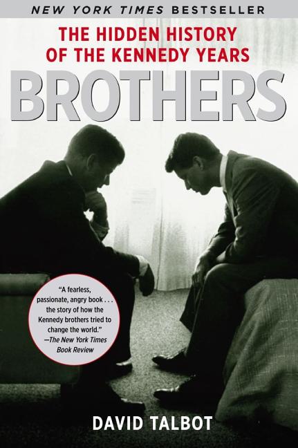 Brothers: The Hidden History of the Kennedy Years - iShook Books