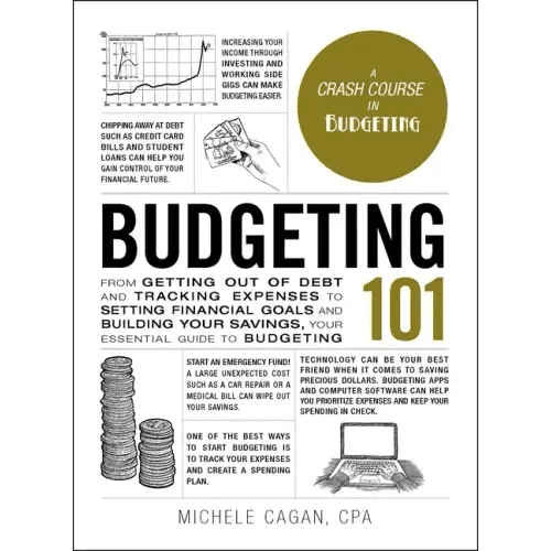 Budgeting 101: From Getting Out of Debt and Tracking Expenses to Setting Financial Goals and Building Your Savings, Your Essential Guide to Budgeting - Hardcover - iShook Books