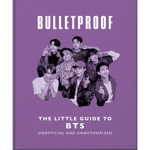 Bulletproof: The Little Guide to Bts - Hardcover - iShook Books
