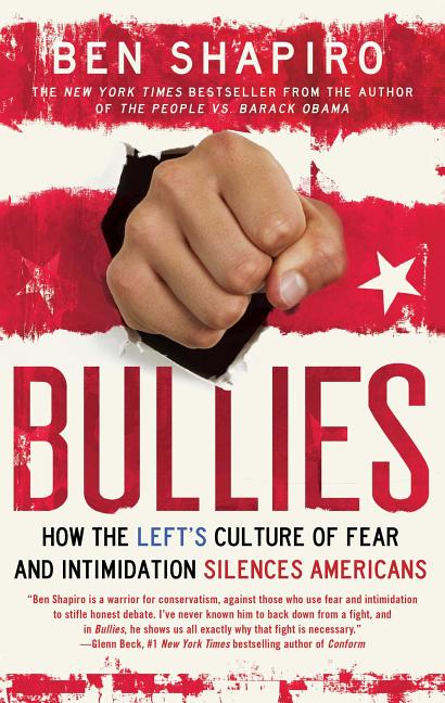 Bullies: How the Left's Culture of Fear and Intimidation Silences Americans - iShook Books