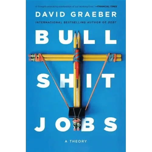 Bullshit Jobs: A Theory - Paperback - iShook Books