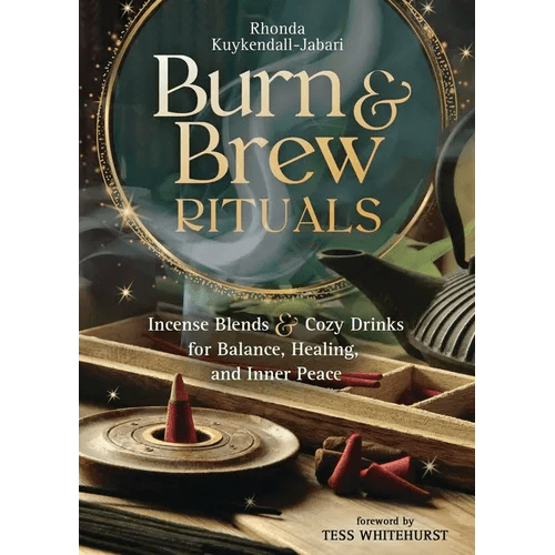Burn & Brew Rituals: Incense Blends & Cozy Drinks for Balance, Healing, and Inner Peace - Paperback - iShook Books