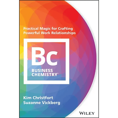 Business Chemistry: Practical Magic for Crafting Powerful Work Relationships - Hardcover - iShook Books