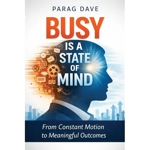 Busy is a State of Mind - Paperback - iShook Books