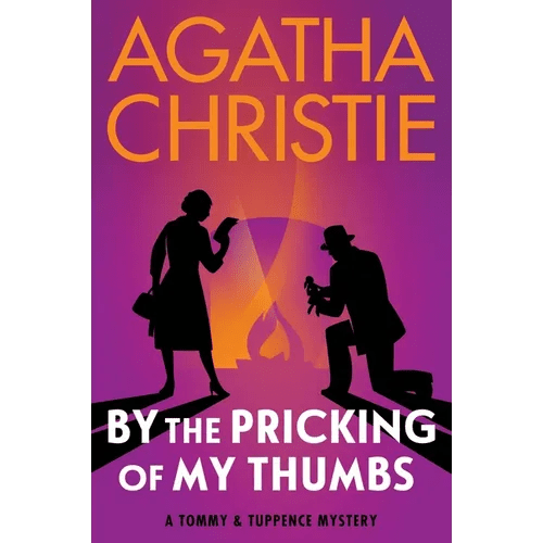 By the Pricking of My Thumbs: A Tommy and Tuppence Mystery: The Official Authorized Edition - Paperback - iShook Books