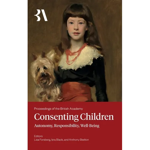Consenting Children: Autonomy, Responsibility, Well-Being