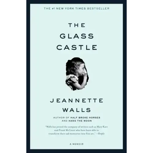 The Glass Castle: A Memoir