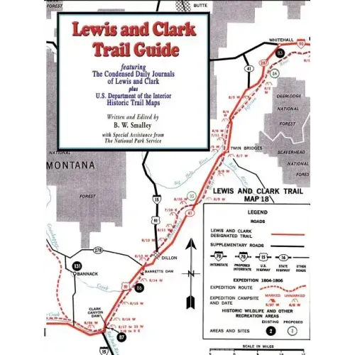 Lewis and Clark Trail Guide: With Documentation of over 400 Lewis and Clark Campsites