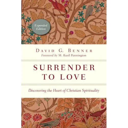 Surrender to Love: Discovering the Heart of Christian Spirituality