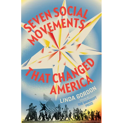 Seven Social Movements That Changed America