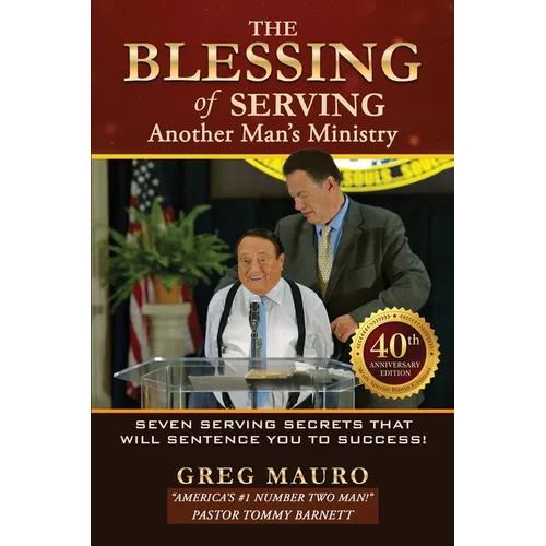 The Blessing Of Serving Another Man's Ministry: 7 Serving Secrets That Will Sentence You To Success!