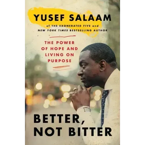 Better, Not Bitter: The Power of Hope and Living on Purpose
