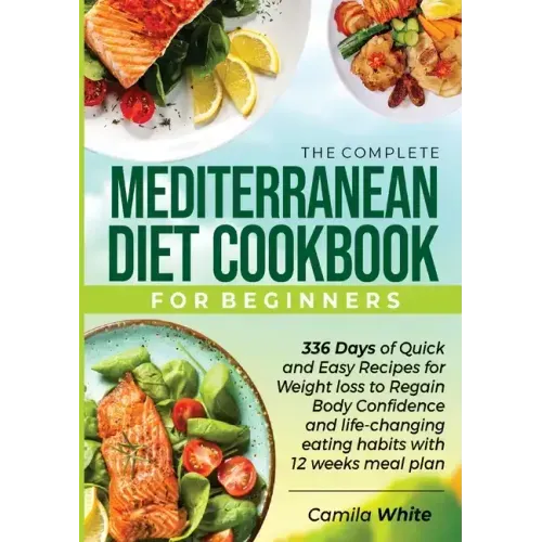 The Complete Mediterranean Diet Cookbook for Beginners