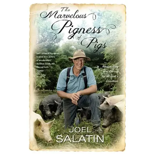 The Marvelous Pigness of Pigs: Respecting and Caring for All God's Creation