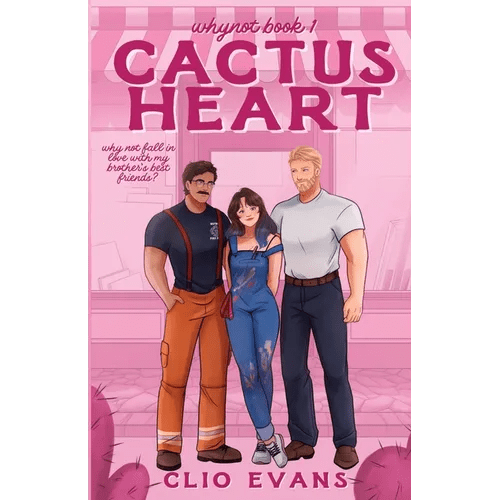 Cactus Heart: A Brother's Best Friends Small Town Romance - Paperback - iShook Books