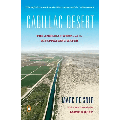Cadillac Desert: The American West and Its Disappearing Water, Revised Edition - Paperback - iShook Books