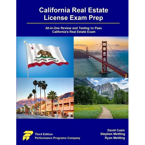 California Real Estate License Exam Prep: All - in - One Review and Testing to Pass California's Real Estate Exam - Paperback - iShook Books