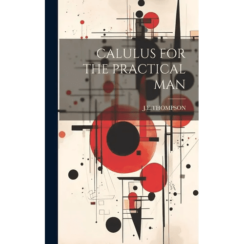 Calulus for the Practical Man - Hardcover - iShook Books