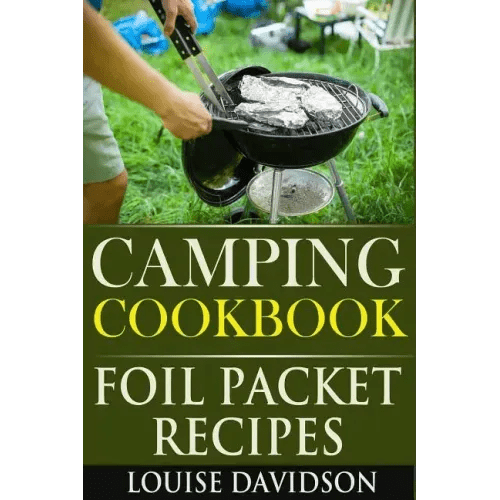 Camping Cookbook: Foil Packet Recipes - Paperback - iShook Books