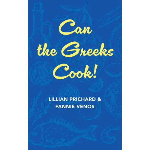 Can the Greeks Cook - Hardcover - iShook Books