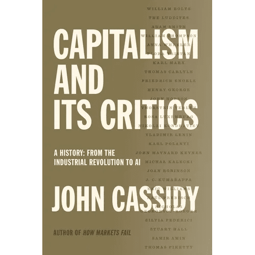 Capitalism and Its Critics: A History: From the Industrial Revolution to AI - Hardcover - iShook Books