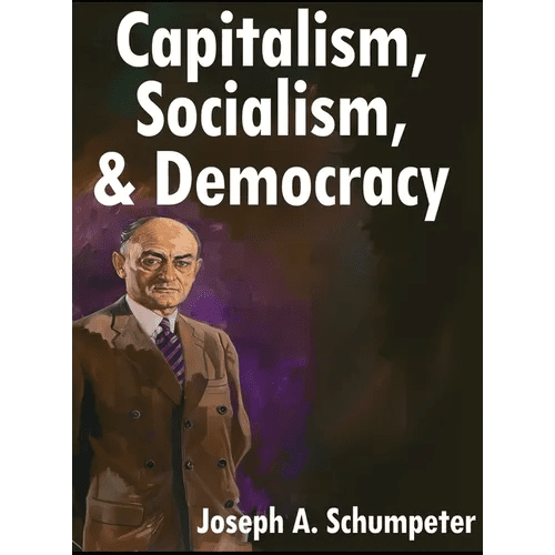 Capitalism, Socialism, and Democracy: Third Edition - Hardcover - iShook Books