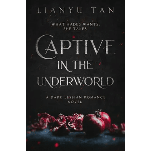 Captive in the Underworld: A Dark Lesbian Romance Novel - Paperback - iShook Books