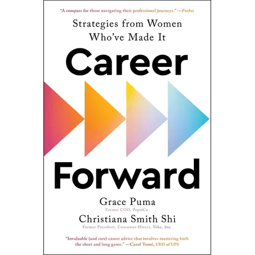 Career Forward: Strategies from Women Who've Made It - Paperback - iShook Books