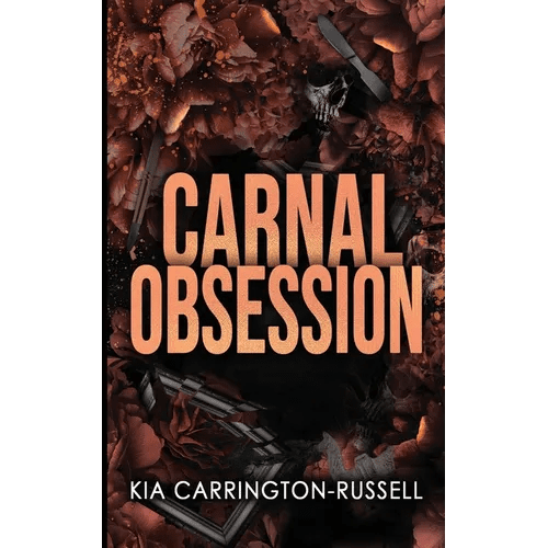 Carnal Obsession: A Dark Mafia, One - Night - Stand - to - Roommates Obsession - Paperback - iShook Books